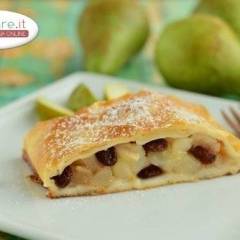 Strudel di Pere e Uvetta, un dolce buono per ogni occasione